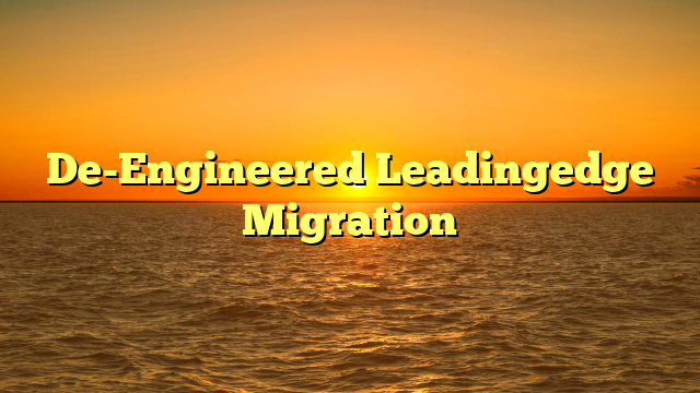 De-Engineered Leadingedge Migration
